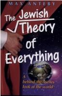 The Jewish theory of everything by Max Anteby