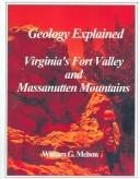 Cover of: Geology explained: Virginia's Fort Valley and Massanutten Mountains