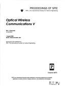 Cover of: Optical wireless communications V by Eric J. Korevaar, chair/editor ; sponsored and published by SPIE--the International Society for Optical Engineering.