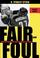 Cover of: Fair and foul
