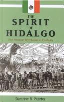 The spirit of Hidalgo by Suzanne B. Pasztor