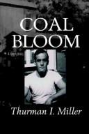 Coal bloom by Thurman I. Miller
