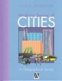 Cover of: Making sense of cities: a geographical survey