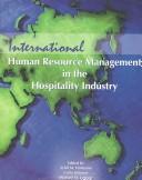 Cover of: International human resource management in the hospitality industry
