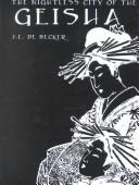 Cover of: The nightless city of the geisha by J. E. De Becker