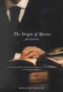 Cover of: The origin of species, revisited: a Victorian who anticipated modern developments in Darwin's theory