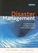 Cover of: Disaster management: a guide to issues management and crisis comunication