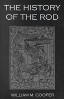Cover of: The history of the rod: flagellation and the flagellants in all countries, from the earliest period to the present time
