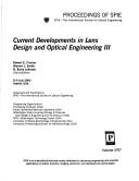 Cover of: Current developments in lens design and optical engineering III: 8-9 July, 2002, Seattle, [Washington] USA