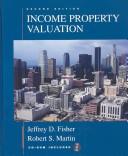 Cover of: Income property valuation by Fisher, Jeffrey D.