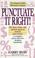 Cover of: Punctuate It Right! (Harpercollins Reference Library)