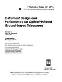 Cover of: Instrument design and performance for optical/infrared ground-based telescopes by Conference on Instrument Design and Performance for Optical/Infrared Ground-Based Telescopes (2002 Waikoloa, Hawaii)