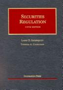 Securities regulation by Larry D. Soderquist, Theresa A. Gabaldon