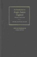 An introduction to Anglo-Saxon England by Peter Hunter Blair