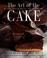 Cover of: The art of the cake