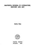 Maitreya Buddha in literature, history, and art by Asha Das