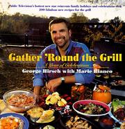 Cover of: Gather 'round the grill: a year of celebration