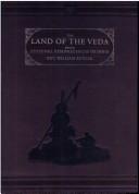 Cover of: The land of the Veda by William Butler