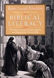 Cover of: Biblical literacy: the most important people, events, and ideas of the Hebrew Bible