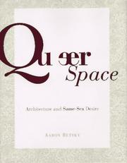 Queer space by Aaron Betsky