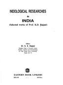 Cover of: Indological researches in India: selected works of Prof. K.D. Bajpai