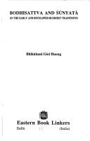 Cover of: Bodhisattva and Śūnyatā in the early and developed Buddhist traditions by Gioi Huong Bhikkhuni