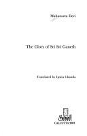 Cover of: The glory of Sri Sri Ganesh
