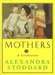 Cover of: Mothers by Alexandra Stoddard