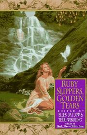 Cover of: Ruby slippers, golden tears by edited by Ellen Datlow and Terri Windling.