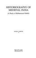 Historiography of medieval India by Sanjay Subodh