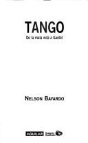 Cover of: Tango by Nelson Bayardo