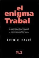 El enigma Trabal by Sergio Israel