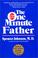 Cover of: The One Minute Father (One Minute Series)