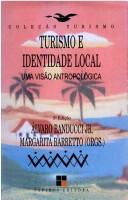 Cover of: Turismo e identidade local: uma visão antropológica