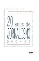 Cover of: 20 anos de jornalismo, PUC-SP