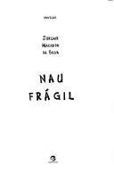 Cover of: Nau frágil