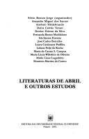 Cover of: Literaturas de abril e outros estudos