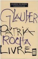Cover of: Glauber pátria Rocha livre