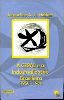 Cover of: A CEPAL e a industrialização brasileira, 1950-1961 by Jacqueline A. Hernández Haffner