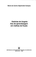 Cover of: Estórias de Angola: fios de aprendizagem em malhas de ficção