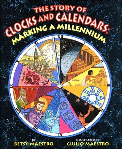 The story of clocks and calendars by Betsy Maestro