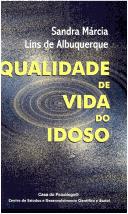 Cover of: Qualidade de vida do idoso by Sandra Márcia Ribeiro Lins de Albuquerque