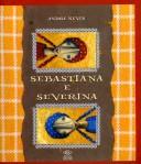 Cover of: Sebastiana e Severina