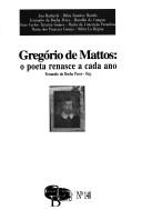 Cover of: Gregório de Mattos by Fernando da Rocha Peres, org. ; Ana Hatherly ... [et al.].