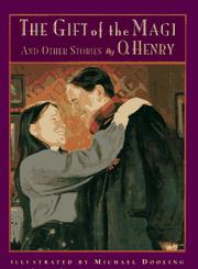 Cover of: The gift of the Magi and other stories by O. Henry