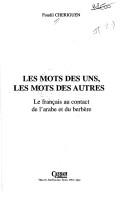 Cover of: Les mots des uns, les mots des autres by Foudil Cheriguen