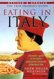 Cover of: Eating in Italy: a travelerʼs guide to the gastronomic pleasures of northern Italy