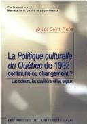 Cover of: La politique culturelle du Québec de 1992 by Diane Saint-Pierre