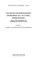 Cover of: Das Archiv des Phrurarchen Dioskurides (154-145 v. Chr.?) (P. Phrur. Diosk.): Papyri aus den Sammlungen von Heidelberg, Köln, München und Wien