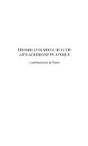 Cover of: Histoire d'un siècle de lutte anti-acridienne en Afrique: contributions de la France